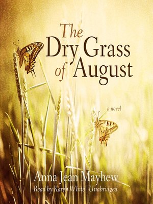 The Dry Grass of August - Audiobook